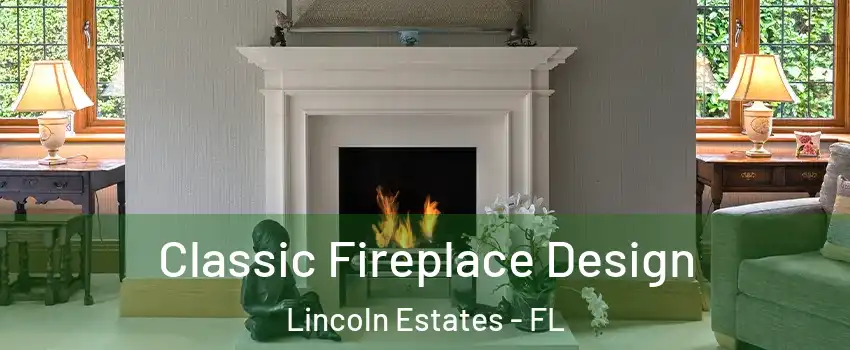Classic Fireplace Design Lincoln Estates - FL