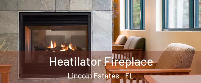 Heatilator Fireplace Lincoln Estates - FL