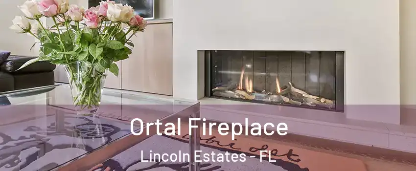 Ortal Fireplace Lincoln Estates - FL